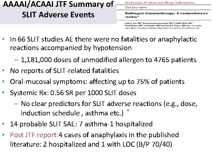 AAAAI/ACAAI JTF Summary of SLIT Adverse Events • In 66 SLIT studies AE there