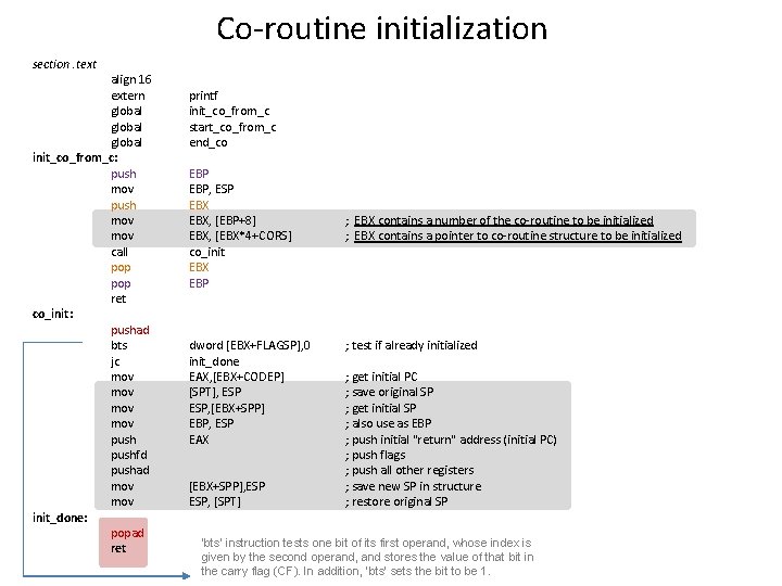 Co-routine initialization section. text align 16 extern global init_co_from_c: push mov mov call pop