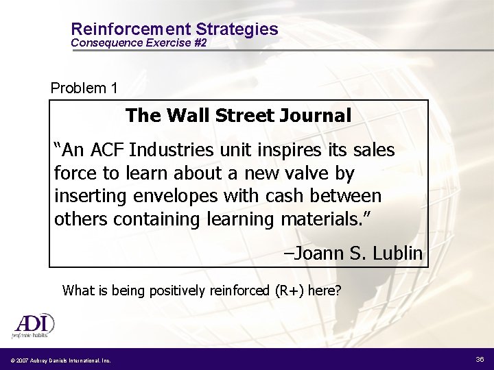 Reinforcement Strategies Consequence Exercise #2 Problem 1 The Wall Street Journal “An ACF Industries