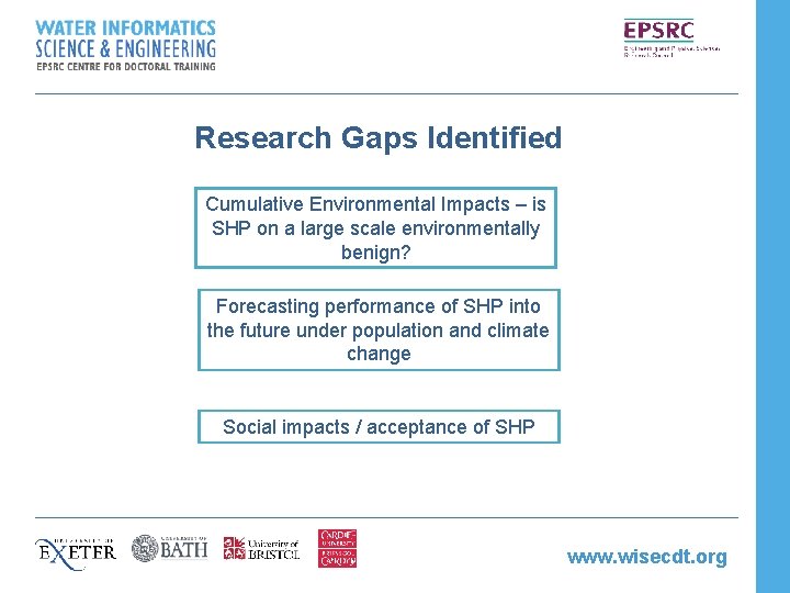 Research Gaps Identified Cumulative Environmental Impacts – is SHP on a large scale environmentally