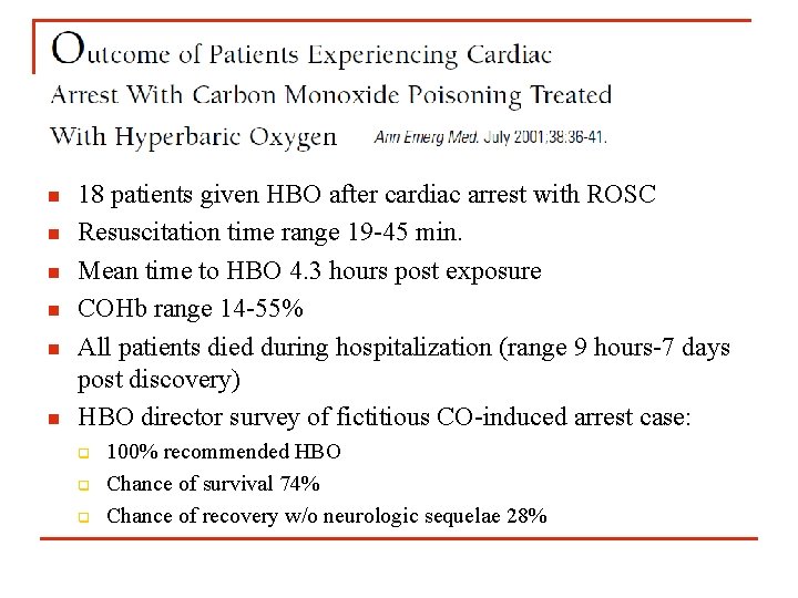 n n n 18 patients given HBO after cardiac arrest with ROSC Resuscitation time