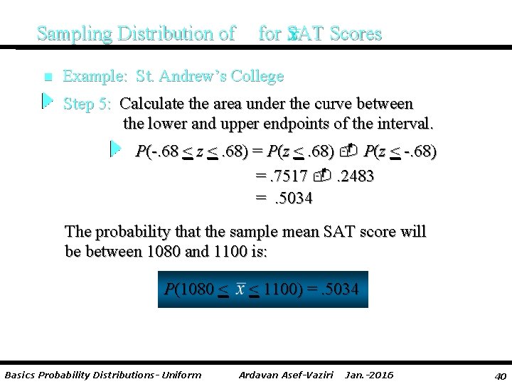Sampling Distribution of n for SAT Scores Example: St. Andrew’s College Step 5: Calculate