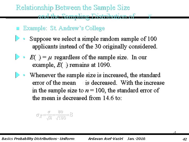 Relationship Between the Sample Size and the Sampling Distribution of n Example: St. Andrew’s