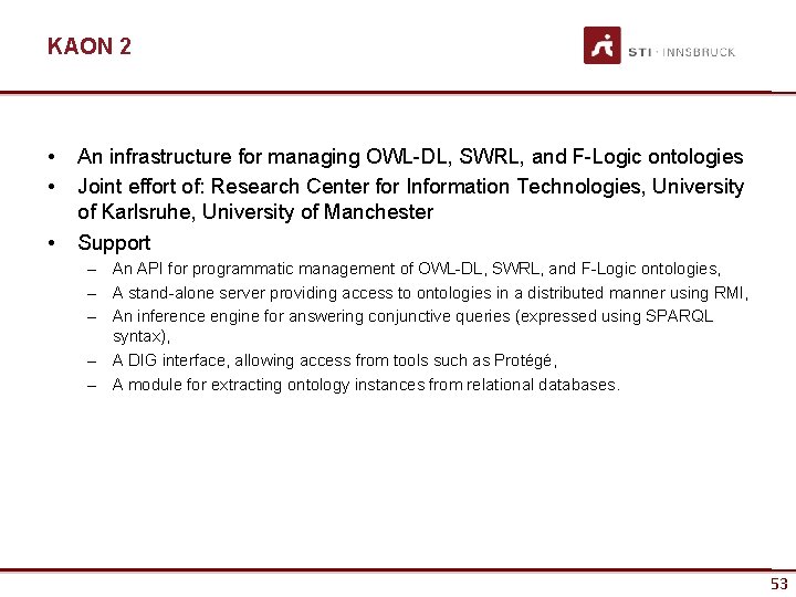 KAON 2 • • • An infrastructure for managing OWL-DL, SWRL, and F-Logic ontologies