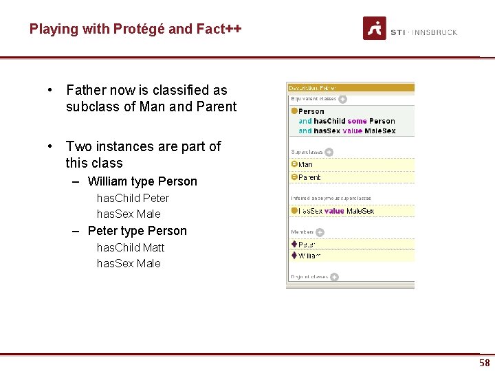 Playing with Protégé and Fact++ • Father now is classified as subclass of Man