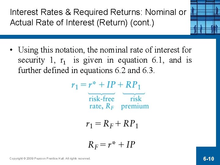Interest Rates & Required Returns: Nominal or Actual Rate of Interest (Return) (cont. )