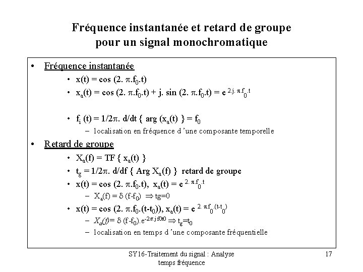 Fréquence instantanée et retard de groupe pour un signal monochromatique • Fréquence instantanée •
