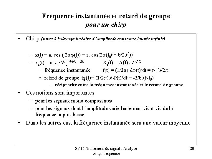 Fréquence instantanée et retard de groupe pour un chirp • Chirp (sinus à balayage