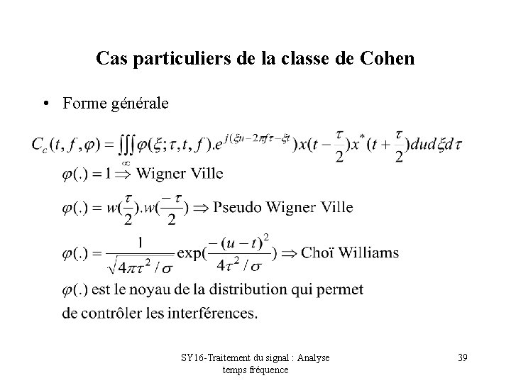 Cas particuliers de la classe de Cohen • Forme générale SY 16 -Traitement du