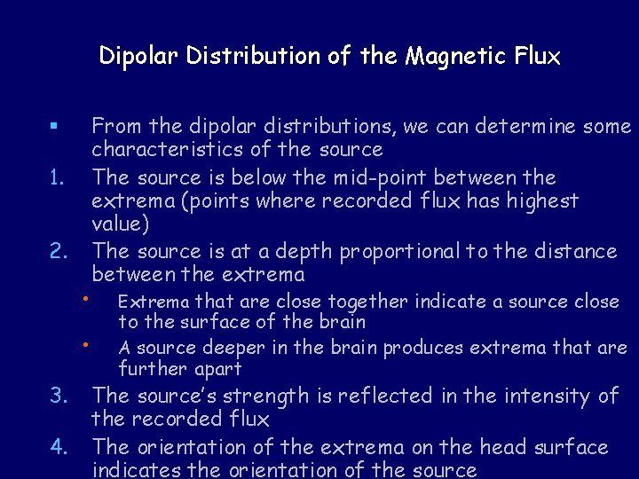 Dipolar Distribution of the Magnetic Flux § 1. 2. • • 3. 4. From