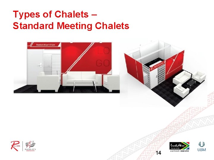 Types of Chalets – Standard Meeting Chalets 14 