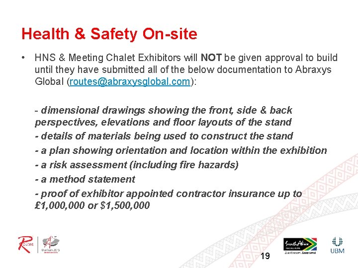 Health & Safety On-site • HNS & Meeting Chalet Exhibitors will NOT be given