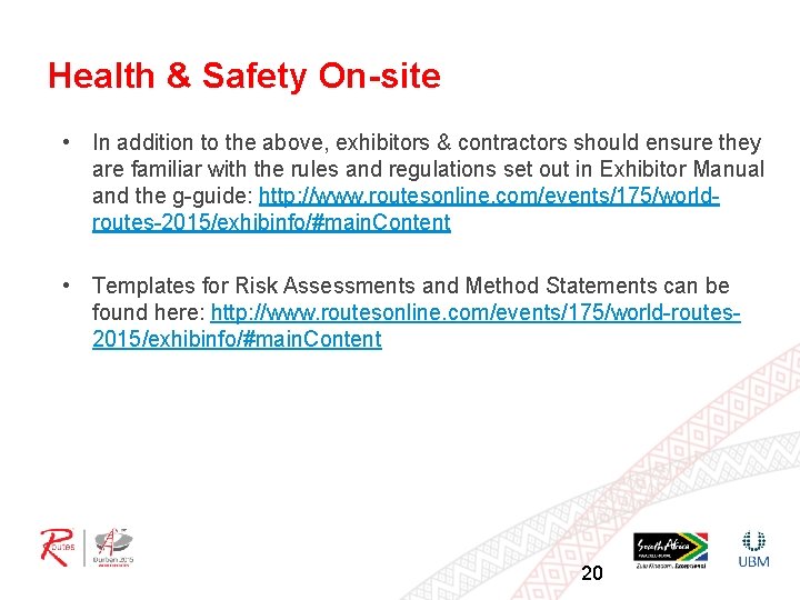 Health & Safety On-site • In addition to the above, exhibitors & contractors should