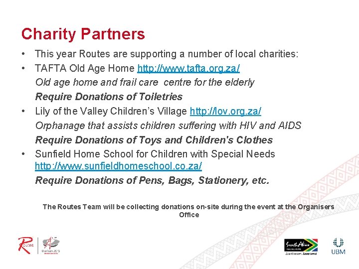 Charity Partners • This year Routes are supporting a number of local charities: •