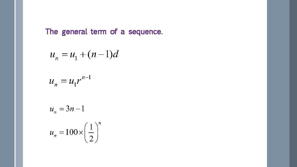 The general term of a sequence. 