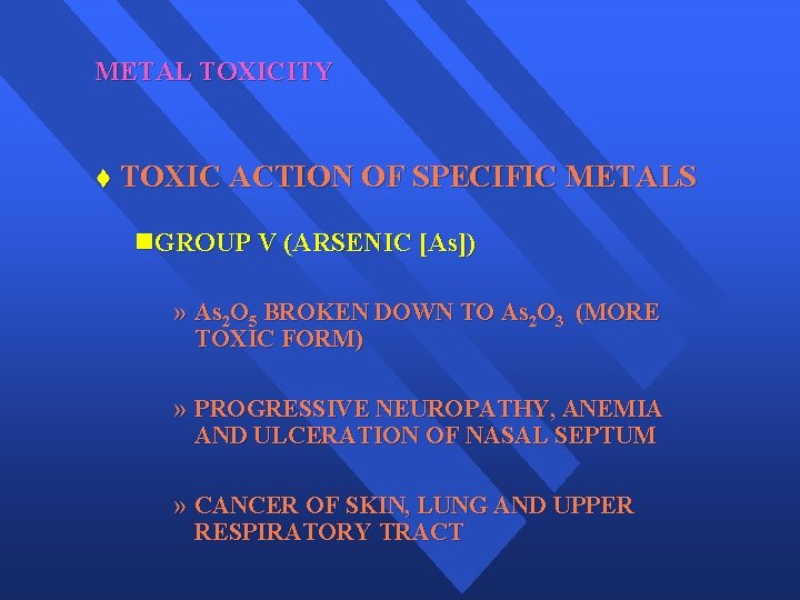 METAL TOXICITY t TOXIC ACTION OF SPECIFIC METALS n. GROUP V (ARSENIC [As]) »
