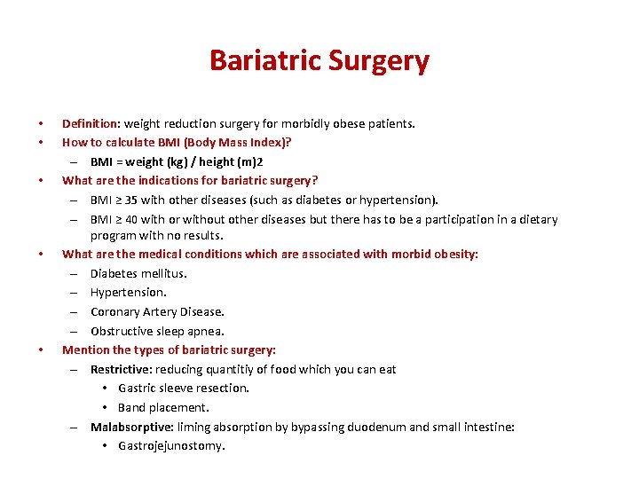 Bariatric Surgery • • • Definition: Definition weight reduction surgery for morbidly obese patients.