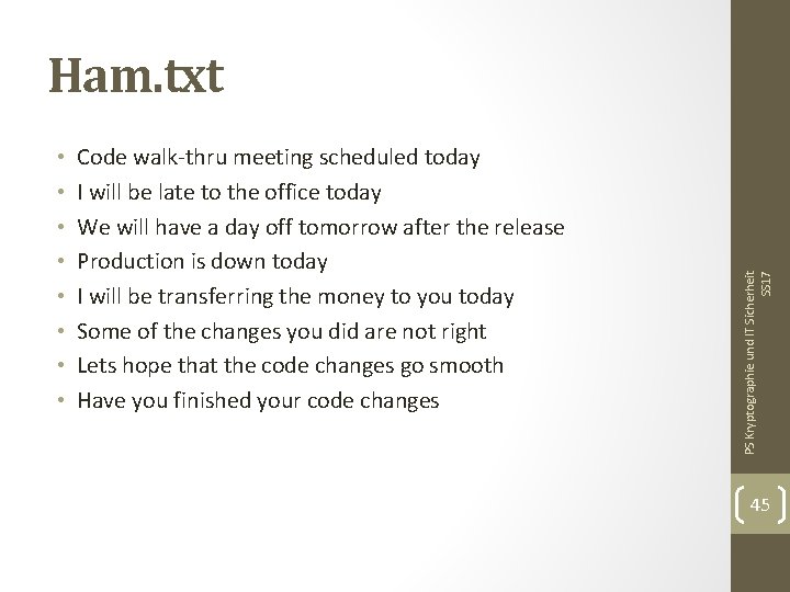  • • Code walk-thru meeting scheduled today I will be late to the