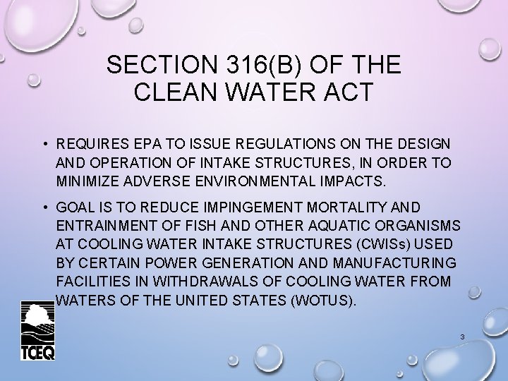 SECTION 316(B) OF THE CLEAN WATER ACT • REQUIRES EPA TO ISSUE REGULATIONS ON