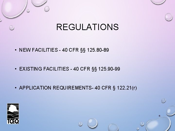 REGULATIONS • NEW FACILITIES - 40 CFR §§ 125. 80 -89 • EXISTING FACILITIES
