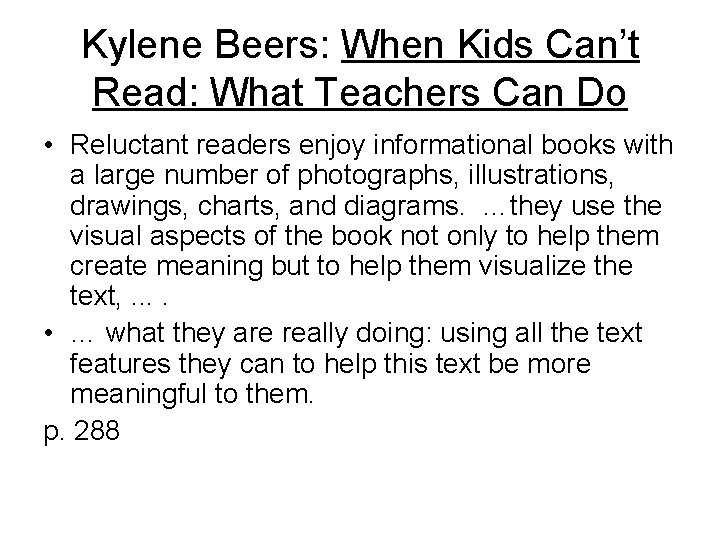 Kylene Beers: When Kids Can’t Read: What Teachers Can Do • Reluctant readers enjoy