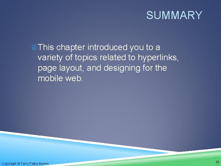 SUMMARY This chapter introduced you to a variety of topics related to hyperlinks, page