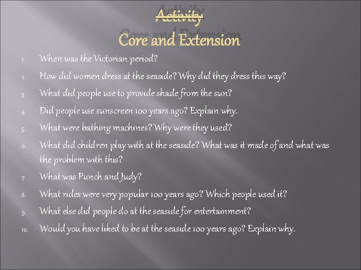 Activity Core and Extension 1. 2. 3. 4. 5. 6. 7. 8. 9. 10.