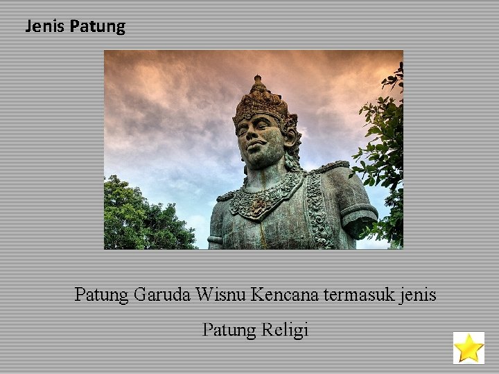 Jenis Patung Garuda Wisnu Kencana termasuk jenis Patung Religi Jenis Patung Garuda Wisnu Kencana termasuk jenis Patung Religi