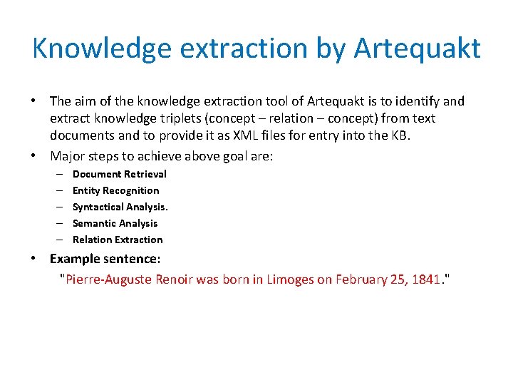 Knowledge extraction by Artequakt • The aim of the knowledge extraction tool of Artequakt