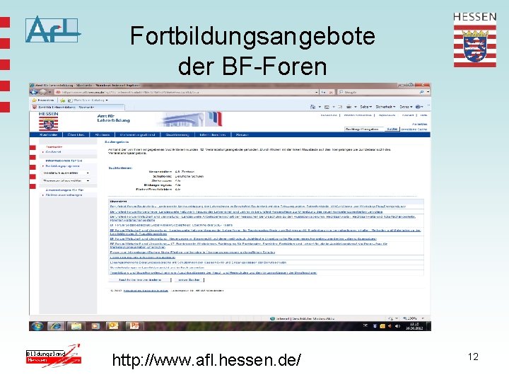 Fortbildungsangebote der BF-Foren http: //www. afl. hessen. de/ 12 