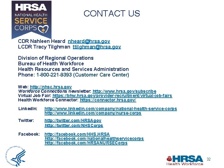CONTACT US CDR Nahleen Heard nheard@hrsa. gov LCDR Tracy Tilghman ttilghman@hrsa. gov Division of