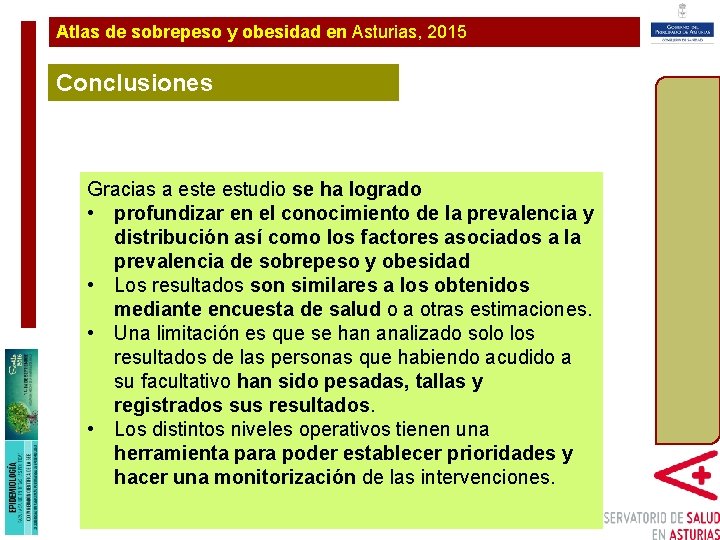 Atlas de sobrepeso y obesidad en Asturias, 2015 Plan de Ampliación y Conclusiones Mejora