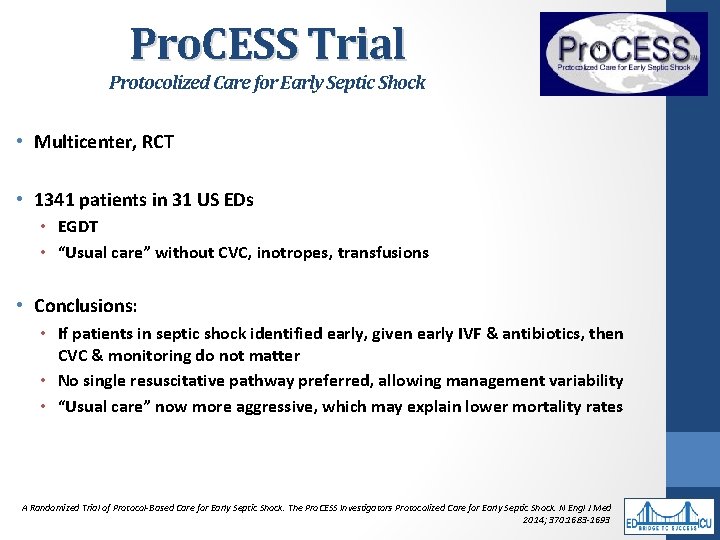 Pro. CESS Trial Protocolized Care for Early Septic Shock • Multicenter, RCT • 1341