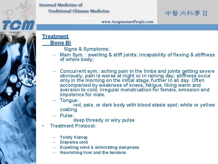 Treatment Bone Bi Signs & Symptoms: – Main Sym. : swelling & stiff joints;