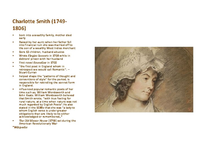 Charlotte Smith (17491806) born into a wealthy family, mother died early § Raised by