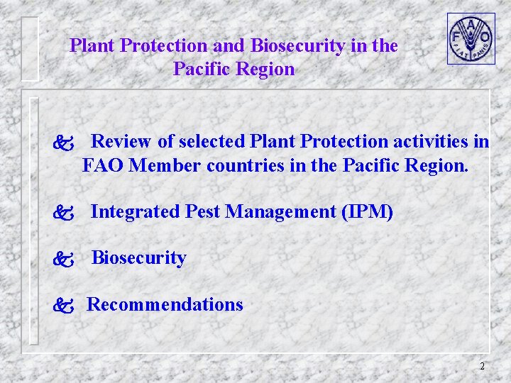 Plant Protection and Biosecurity in the Pacific Region