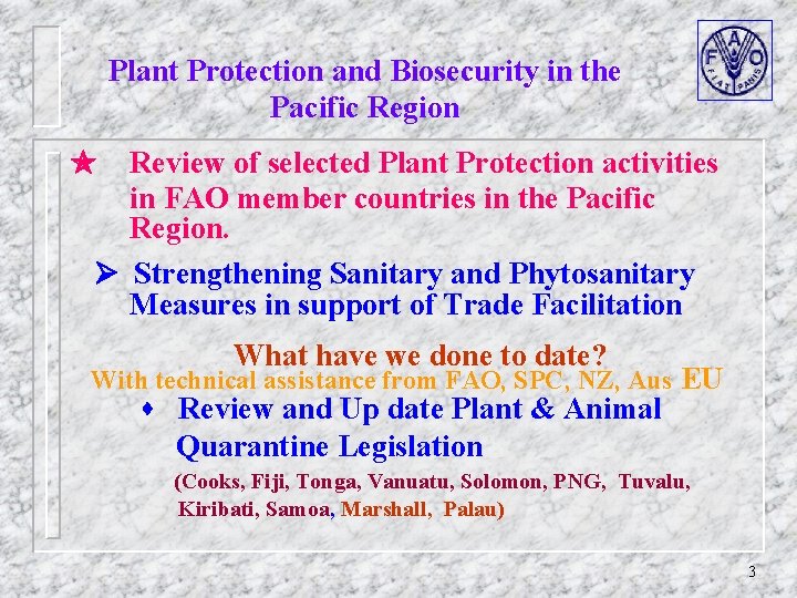 Plant Protection and Biosecurity in the Pacific Region Review of selected Plant Protection activities