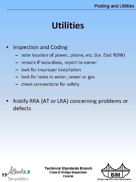 Posting and Utilities • Inspection and Coding – – – note location of power, Posting and Utilities • Inspection and Coding – – – note location of power,