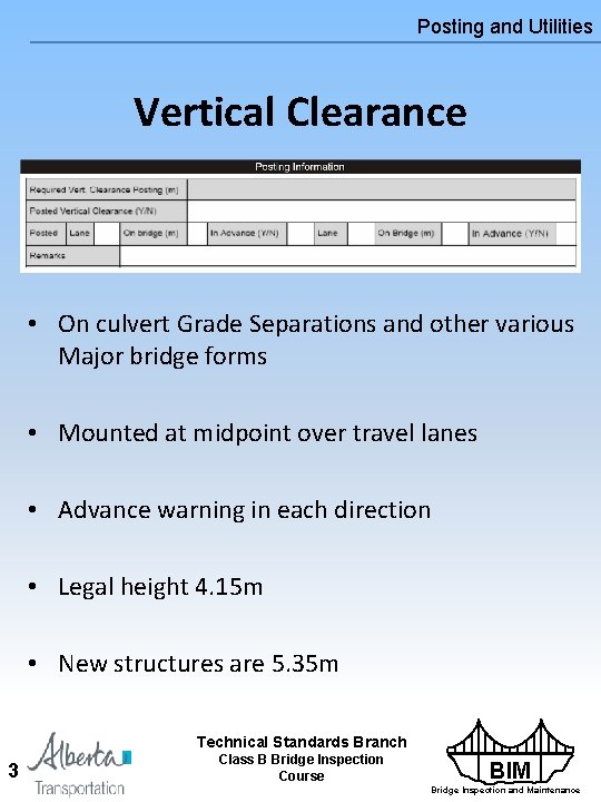 Posting and Utilities Vertical Clearance • On culvert Grade Separations and other various Major Posting and Utilities Vertical Clearance • On culvert Grade Separations and other various Major