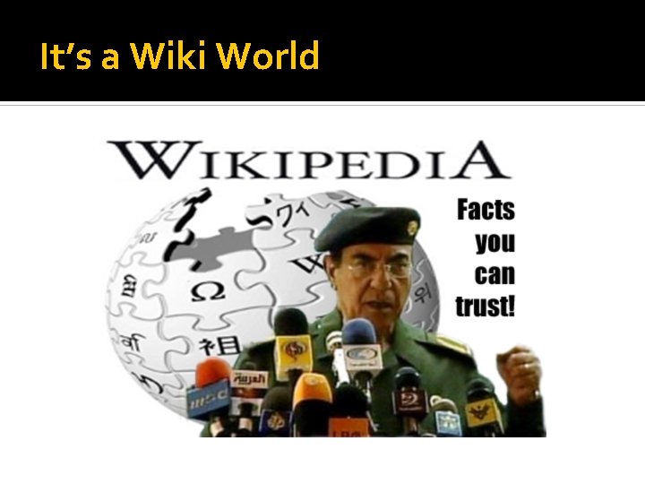 It’s a Wiki World 