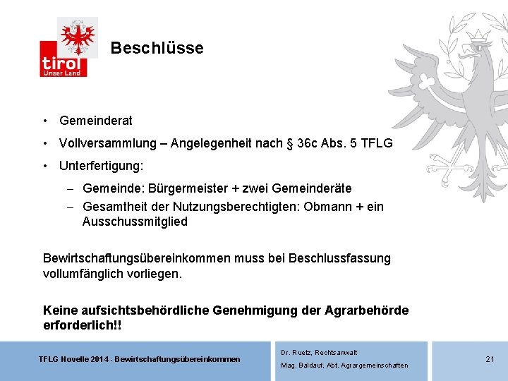 Beschlüsse • Gemeinderat • Vollversammlung – Angelegenheit nach § 36 c Abs. 5 TFLG Beschlüsse • Gemeinderat • Vollversammlung – Angelegenheit nach § 36 c Abs. 5 TFLG