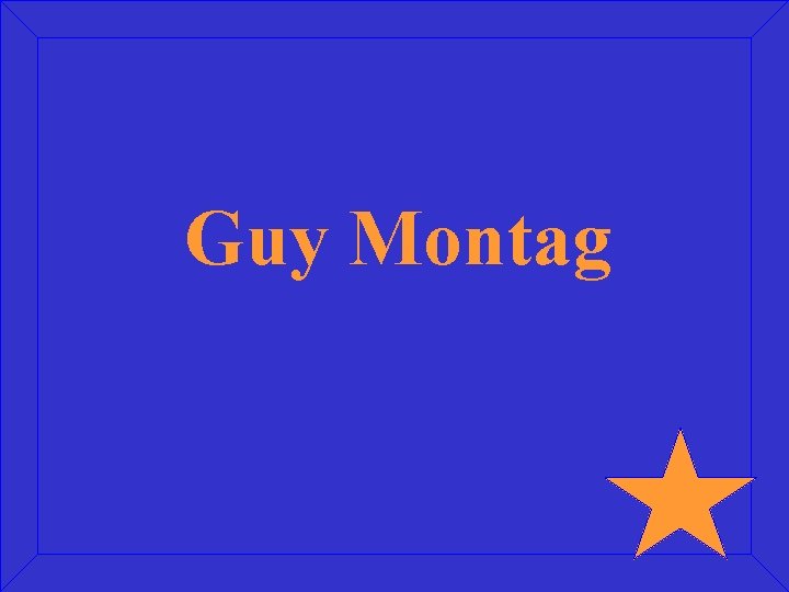 Guy Montag 