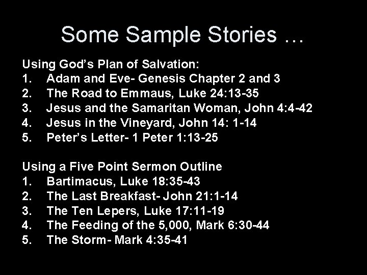 Some Sample Stories … Using God’s Plan of Salvation: 1. Adam and Eve- Genesis