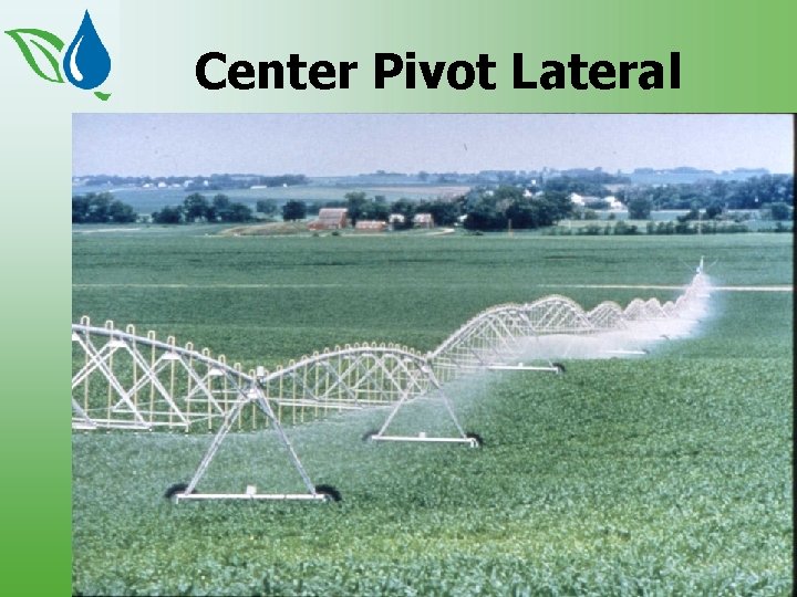 Center Pivot Lateral 