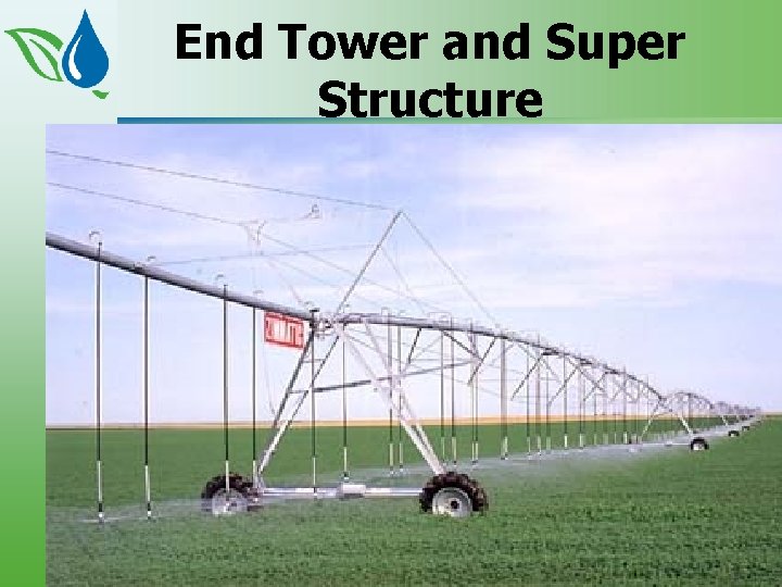 End Tower and Super Structure 