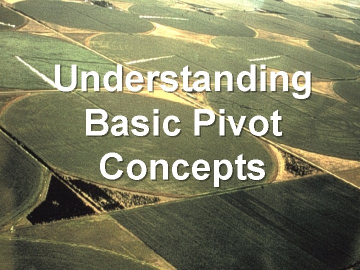 Understanding Basic Pivot Concepts 