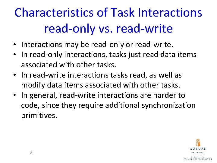 Characteristics of Task Interactions read-only vs. read-write • Interactions may be read-only or read-write. Characteristics of Task Interactions read-only vs. read-write • Interactions may be read-only or read-write.