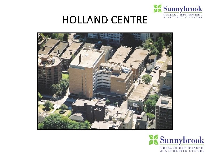 HOLLAND CENTRE 