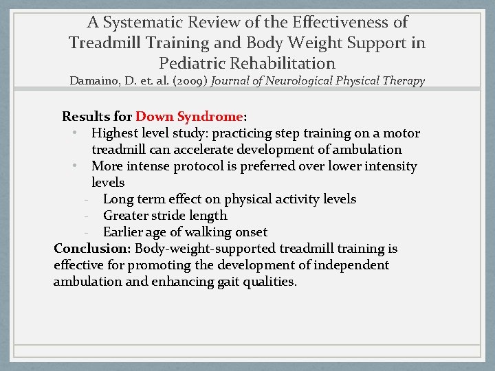 A Systematic Review of the Effectiveness of Treadmill Training and Body Weight Support in