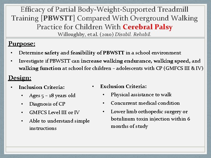 Efficacy of Partial Body-Weight-Supported Treadmill Training [PBWSTT] Compared With Overground Walking Practice for Children